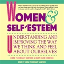Women & Self-Esteem by Linda Tschirhart Sanford
