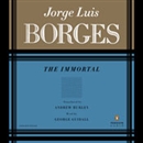 The Immortal by Jorge Luis Borges