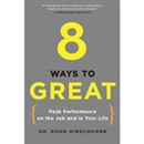 8 Ways to Great by Doug Hirschhorn