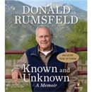 Known and Unknown by Donald Rumsfeld