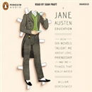 A Jane Austen Education by William Deresiewicz