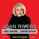 I Hate Everyone...Starting With Me by Joan Rivers