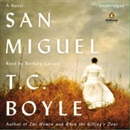 San Miguel by T.C. Boyle