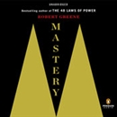 Mastery by Robert Greene