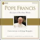 Pope Francis: Conversations with Jorge Bergoglio by Sergio Rubin