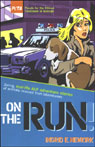 On the Run by Ingrid E. Newkirk