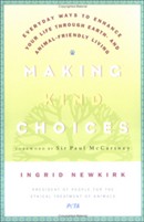 Making Kind Choices by Ingrid E. Newkirk