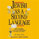 Jewish As a Second Language by Molly Katz