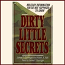 Dirty Little Secrets: Military Information You're Not Supposed to Know by James F. Dunnigan