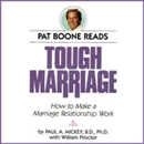 Tough Marriage: How To Make a Marriage Relationship Work by Paul A. Mickey