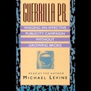 Guerilla P.R. by Michael Levine