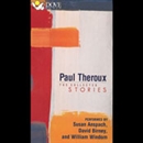 Paul Theroux: The Collected Stories by Paul Theroux