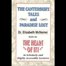 The Heart of It: The Canterbury Tales and Paradise Lost by Elizabeth McNamer