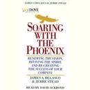 Soaring With The Phoenix by James A. Belasco