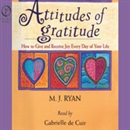 Attitudes of Gratitude by M.J. Ryan