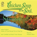 Chicken Soup for the Soul Healthy Living Series: Stress by Leslie Godwin