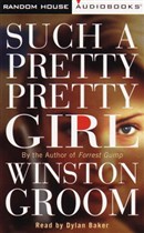 Such a Pretty, Pretty Girl by Winston Groom