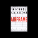 Airframe by Michael Crichton