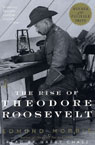 The Rise of Theodore Roosevelt by Edmund Morris