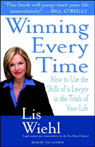 Winning Every Time by Lis Wiehl