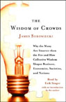 The Wisdom of Crowds by James Surowiecki