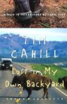 Lost in My Own Backyard by Tim Cahill
