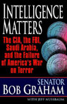 Intelligence Matters by Bob Graham