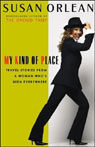 My Kind of Place by Susan Orlean