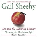 Sex and the Seasoned Woman by Gail Sheehy