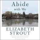 Abide with Me by Elizabeth Strout