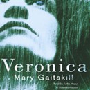 Veronica by Mary Gaitskill