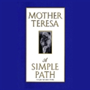 A Simple Path by Mother Teresa