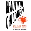 Beautiful Children by Charles Bock