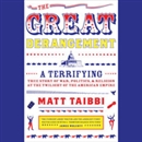 The Great Derangement by Matt Taibbi