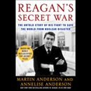 Reagan's Secret War by Martin Anderson