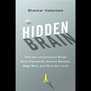 The Hidden Brain by Shankar Vedantam