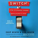 Switch: How to Change Things When Change Is Hard by Dan Heath