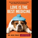 Love Is the Best Medicine by Nicholas Trout