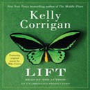 Lift by Kelly Corrigan