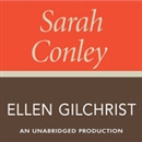 Sarah Conley by Ellen Gilchrist