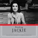 Reading Jackie: Her Autobiography in Books by William Kuhn