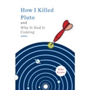 How I Killed Pluto and Why It Had It Coming by Mike Brown