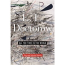 All the Time in the World: New and Selected Stories by E.L. Doctorow