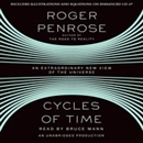 Cycles of Time: An Extraordinary New View of the Universe by Roger Penrose