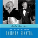 Lady Blue Eyes: My Life with Frank by Barbara Sinatra