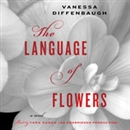 The Language of Flowers by Vanessa Diffenbaugh