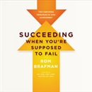 Succeeding When You're Supposed to Fail by Rom Brafman