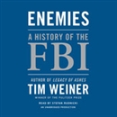 Enemies: A History of the FBI by Tim Weiner
