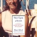 Once Upon a Secret by Mimi Alford