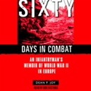 Sixty Days in Combat by Dean Joy